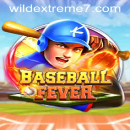 BaseballFever: A Wild Extreme Experience