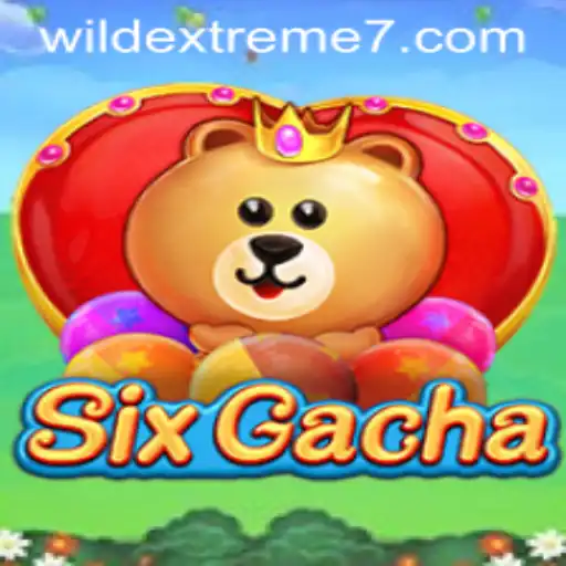 SixGacha: Wild Extreme - A Thrilling Adventure Awaits